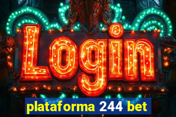 plataforma 244 bet